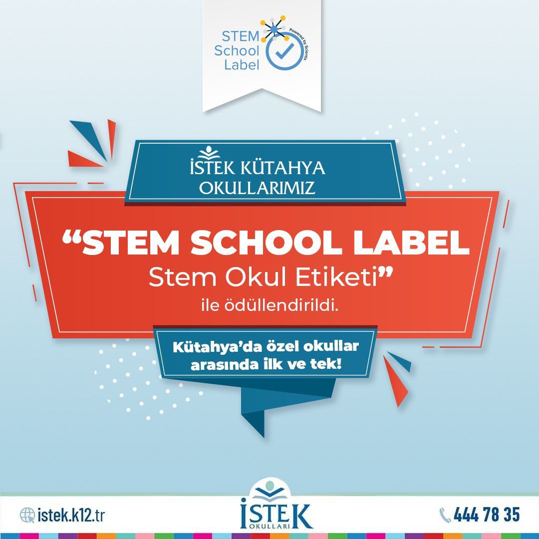İSTEK Kütahya İlkokulu “STEM SCHOOL LABEL-Stem Okul Etiketi "